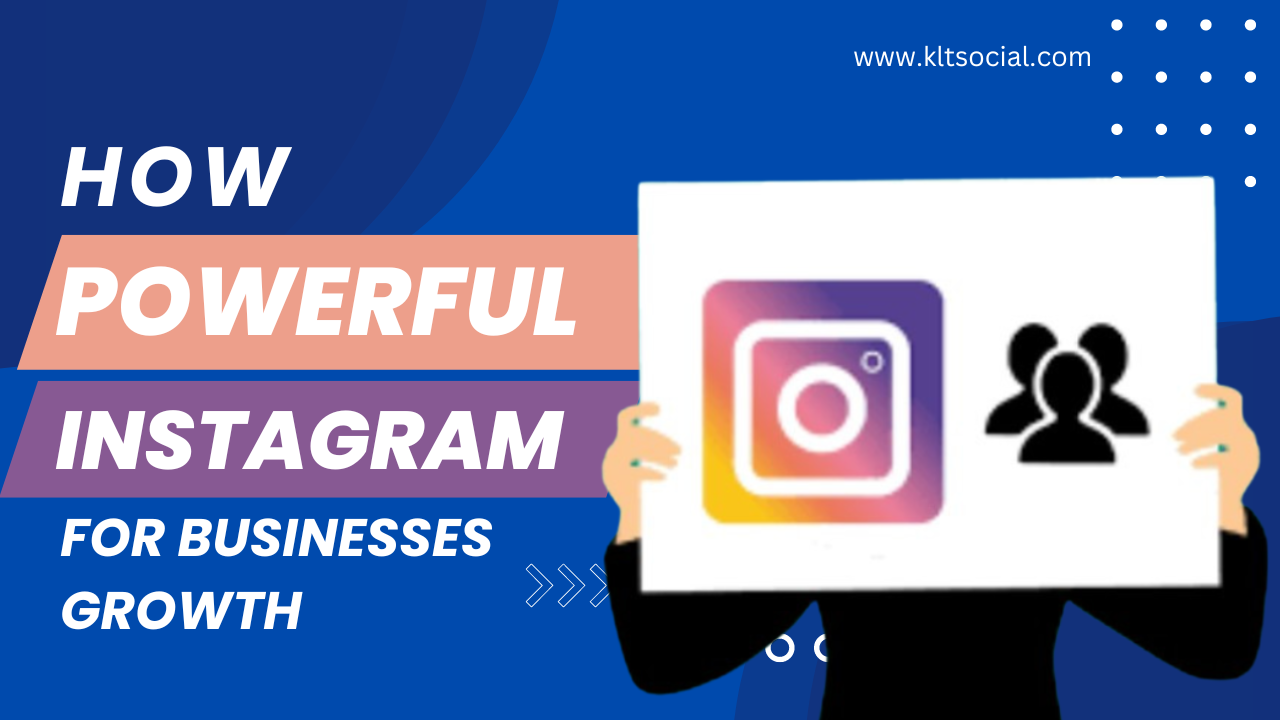 HOW POWERFUL INSTAGRAM FOR BUSINESS GROWTH