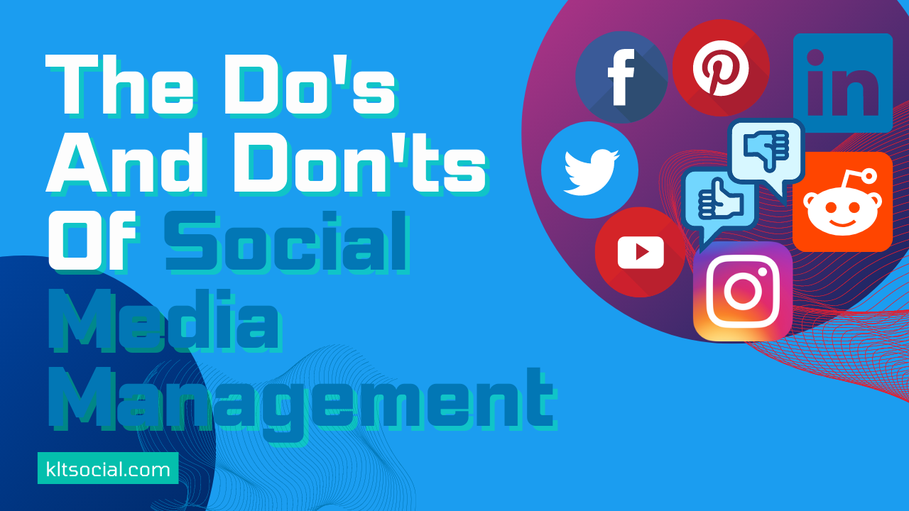 The Do's And Don'ts Of Social Media Management