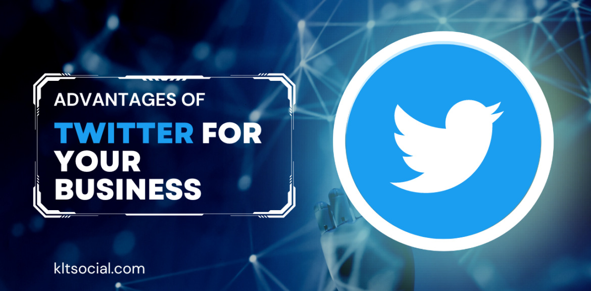 Advantages of Twitter for Your Business