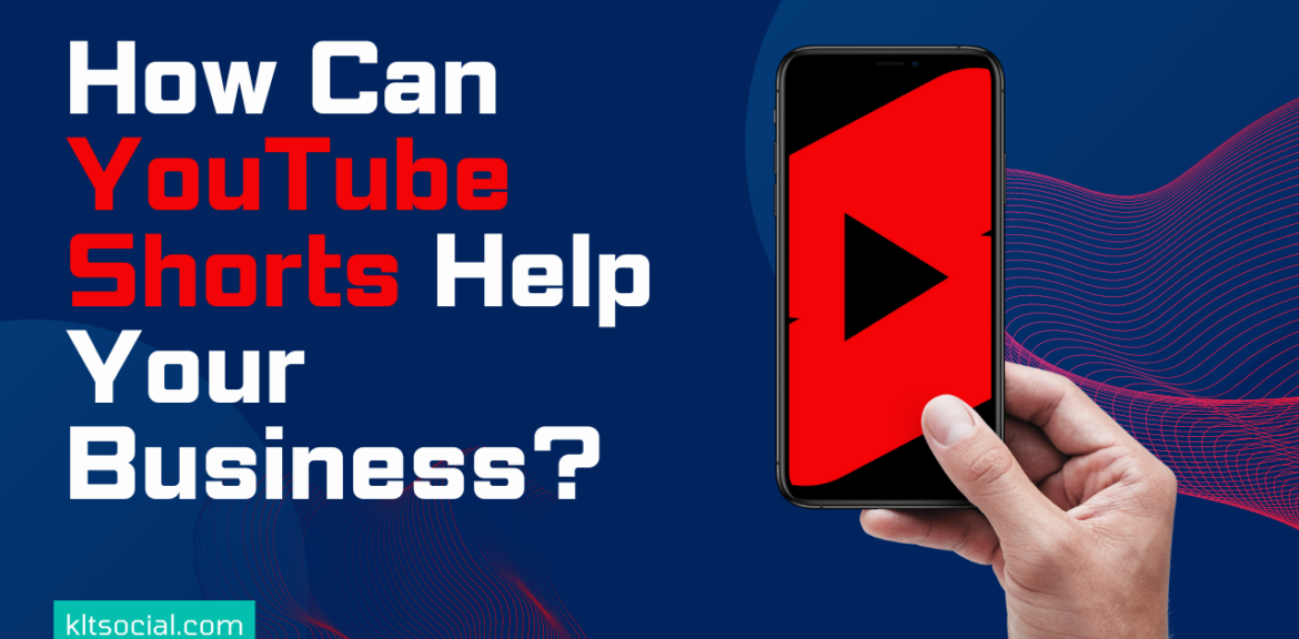 How Can YouTube Shorts Help Your Business?