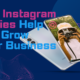 How Instagram Stories Help You Grow Your Business