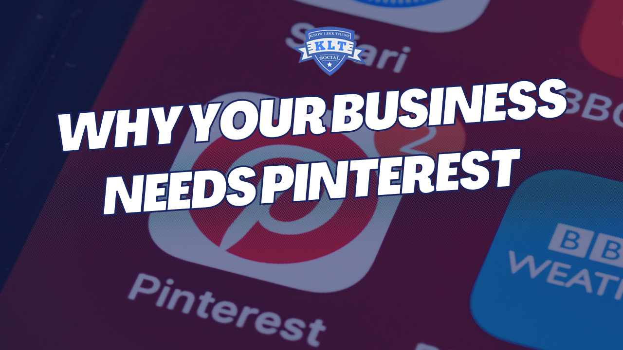Why Your Business Needs Pinterest