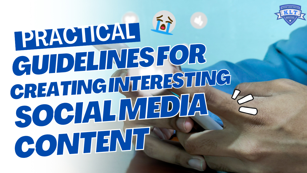Practical Guidelines for Creating Interesting Social Media Content
